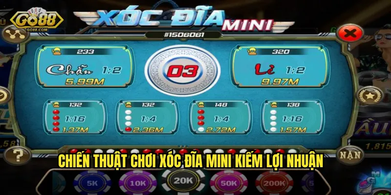 Chiến Thuật Chơi Xóc Đĩa Mini Kiếm Lợi Nhuận