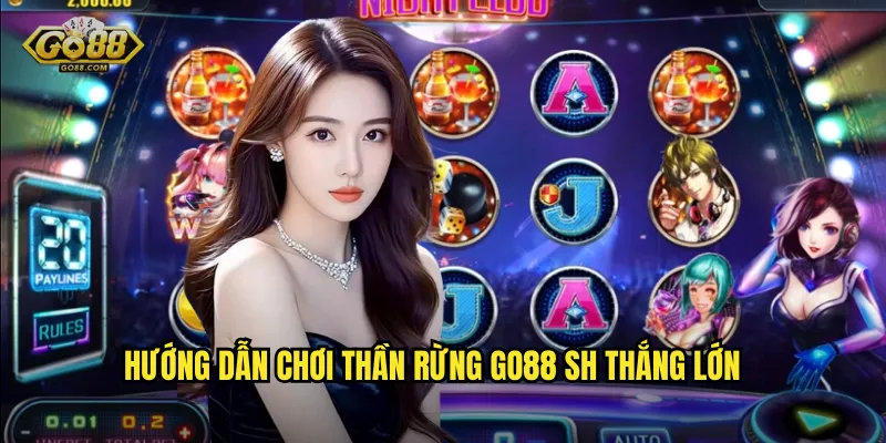 Hướng dẫn chơi Thần Rừng go88 sh thắng lớn